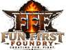 Fun First Foundry